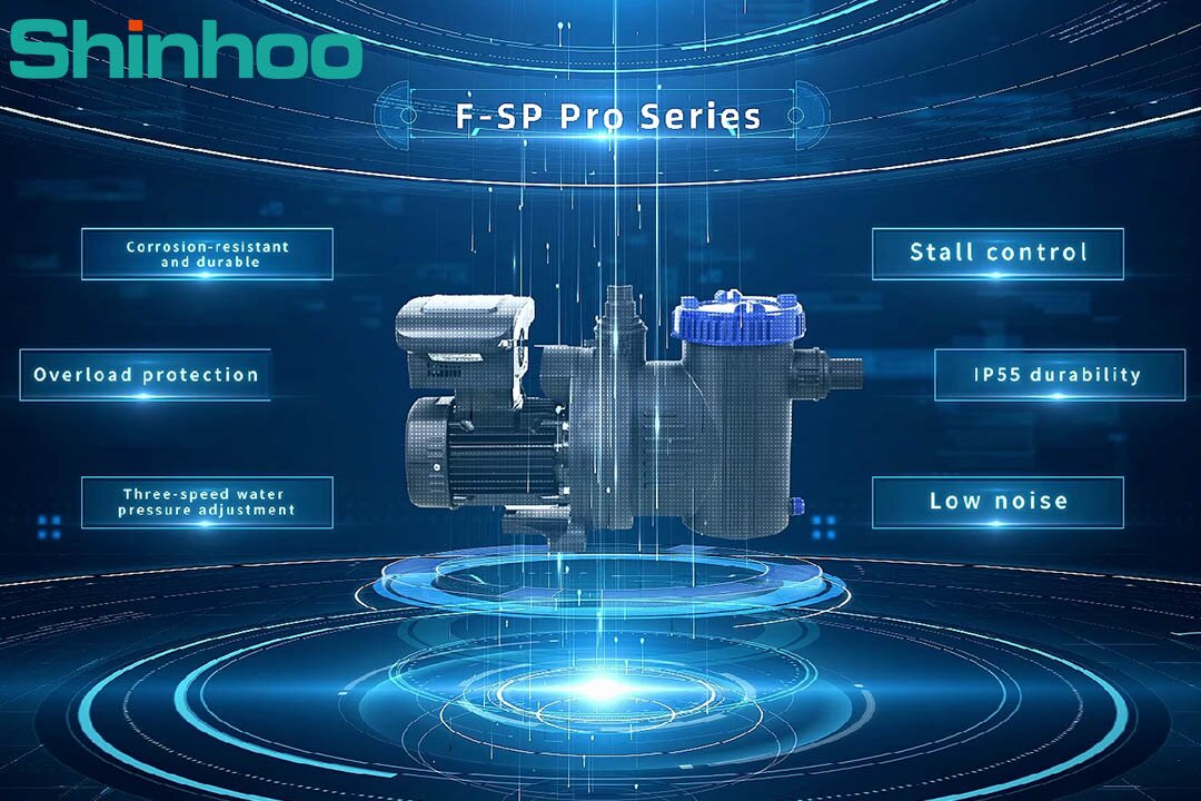تجربه استخر خود را با سری Shinhoo F-SP Pro ارتقا دهید